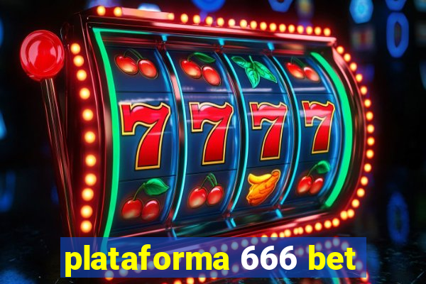 plataforma 666 bet